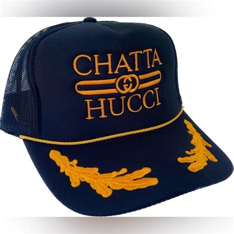 chatta hucci gucci hat|Chattahucci .